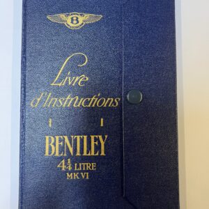 Livre D’Instructions Bentley 4 1/4 Litre MKVI (French)